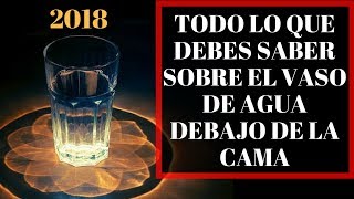 Pon Un Vaso DE Agua, Debajo De Tu Cama y Veras EL Milagro
