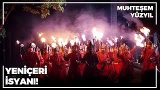 Payitahtta Yeniçeri İsyanı! | muhteşem Yüzyıl