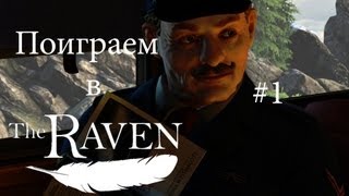The Raven -- Legacy of a Master Thief. Серия 1[Приключение начинается].