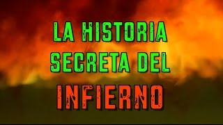 La historia secreta del infierno