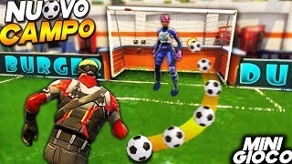 GIOCARE A CALCIO NELLA NUOVA MAPPA (MINI GIOCO) | FORTNITE ITA