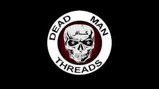 Dead Man Threads  Infidel T Shirts   Promo Video Clip