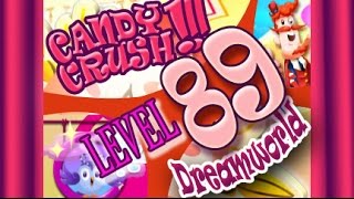How to beat Candy Crush Saga Dreamworld  Level 89 - 1 Stars - No Boosters - 109,720pts