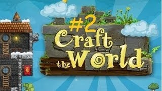 LP.Craft The World - #2 [кирки!!!]