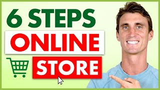 How to Start An Online Store In 6 Simple Steps