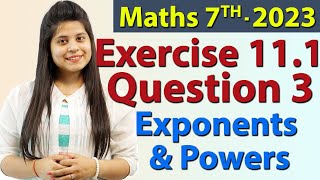 Q 3, Ex 13.1 - Exponents and Powers - Chapter 13 - Maths Class 7th - NCERT