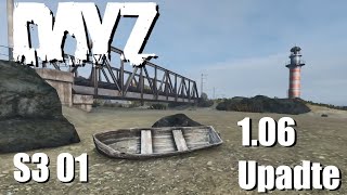 DayZ 1.06 Update ! ANGELN IN DAYZ - S3 Folge 01 | Let's Play DayZ Waffelmeister