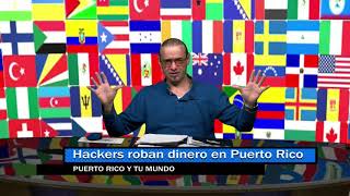 Hackers roban millones de dolares a el Gobierno de Puerto Rico