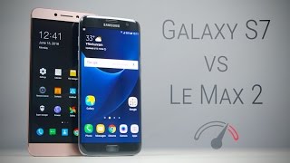 Le Max 2 vs Galaxy S7 Edge Speedtest Comparison!