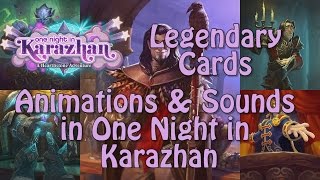 All Legendary Animations and Sounds in One Night in Karazhan