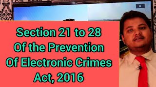 Section 21 to 28 of the Prevention of Electronic Crimes Act, 2016-LIS