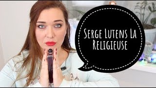✔МОЙ ПАРФЮМ: LA RELIGIEUSE / МОНАХИНЯ от SERGE LUTENS