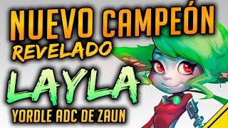 NUEVO CAMPEÓN REVELADO - LAYLA, Yordle ADC de ZAUN | Noticias League Of Legends LoL