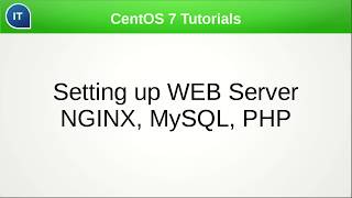 Setting up WEB Server NGINX + PHP + MySQL. CentOS 7 Tutorials