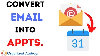 How to convert your email into a calendar appointment.