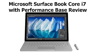 Microsoft Surface Book i7 with Performance Base 2016 Review