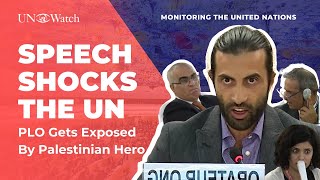 Shocked U.N. Delegates as PLO Abuses Exposed by Palestinian Hero