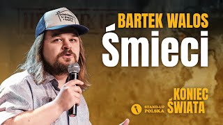 Bartek Walos - Śmieci | Stand-up Polska