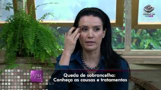 Você Bonita - Queda da sobrancelha (26/02/14)