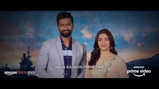 Prime Video | Alia Bhatt, Vicky Kaushal | Fire TV Stick | Stream Now