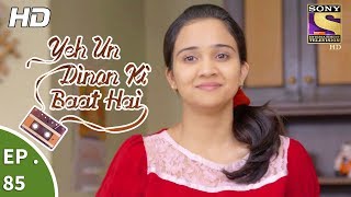 Yeh Un Dinon Ki Baat Hai - Ep 85 - Webisode - 1st January, 2018