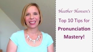 Speak English Clearly & Confidently - Top 10 Tips for Pronunciation Mastery