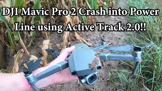 DJI Mavic Pro 2 Crash Using Active Track 2.0 in 4K!!! Will it still fly? Watch until the end.
