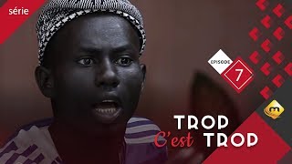 TROP C'EST TROP - Saison 1 - Episode 7