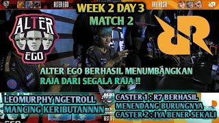 [ SANG RAJA TAKLUK ] ALTER EGO Vs RRQ HOSHI [MATCH 2] - MPL ID SEASON 5.