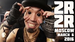 2rbina 2rista in Moscow (LIVE) - March 2016