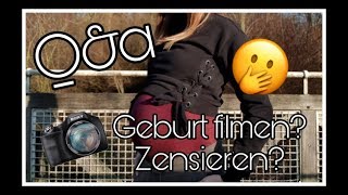 Q&A | Geburt filmen?? | Zensieren? ? | Baustelle || Schwanger mit 18