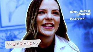 Clínica da Família - Doutora Jheth Jeanne (Pediatra)