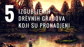 Izgubljeni Drevni Gradovi Koji Su Pronadjeni