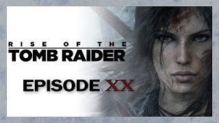 Rise of the Tomb Raider ▌прохождение Ep.20  ▌- Побег из архива. Гробница Китежские бани.