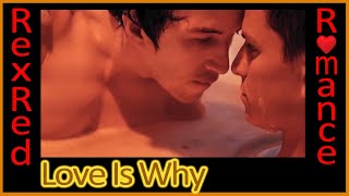 Mario & Lucas Love is the Reason Why RexRed (gay romance)