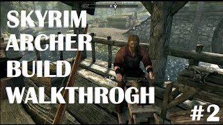 Archer Build Skyrim Special Edition Walkthrough Ep2 Riverwood