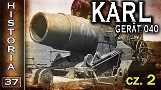 Ciężki moździerz 600mm Karl cz. 2 - działania frontowe - historia
