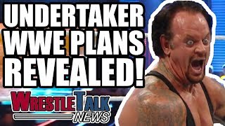 Undertaker WWE 2018 Plans LEAKED?! | WrestleTalk News Apr. 2018