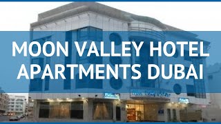 MOON VALLEY HOTEL APARTMENTS DUBAI 3* Дубай – МУН ВАЛЕЙ ХОТЕЛ АПАРТМЕНТС ДУБАИ 3* Дубай видео обзор