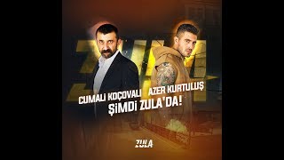 CUMALİ KOÇAVALI VE AZER KURTULUŞ ZULAYA GELDİ KENDİ SESLERİ İLE