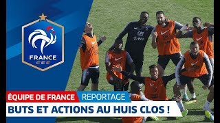 Equipe de France : Les Bleus à huis clos à Istra I FFF 2018