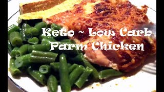 Keto ~ Low Carb High Fat Recipe:  Parmesan Crusted Chicken