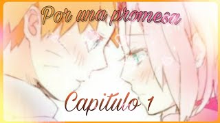 "Por una promesa" capitulo -1- Teoría de Naruto
