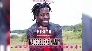Kisima - Nadegeleke Nani_(Bonas Track?)