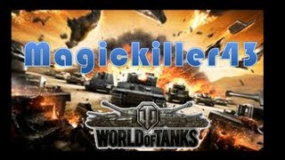 [World of tanks] tuto épisode #1 - Magickiller43
