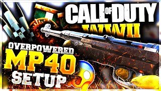 COD WW2 OVERPOWERED MP40 CLASS SETUP!!!