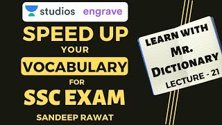 L21: Speed Up Your Vocabulary With Mr. Dictionary | SSC CPO Idioms and Phrases