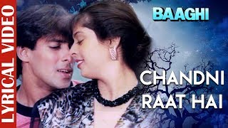 Chandni Raat Hai - Lyrical video | Baaghi | Salman Khan & Nagma | Superhit Hindi Love Song