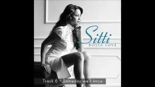 Someday We'll Know - Sitti (Bossa Love)