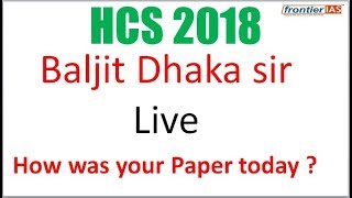 Baljit Dhaka sir live I how was your paper I attempts I level